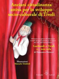 Anziani cittadinanza attiva per lo sviluppo socio-culturale di Tivoli